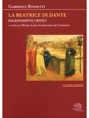 La Beatrice di Dante. Ragio...