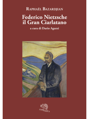 Federico Nietzsche il gran ciarlatano
