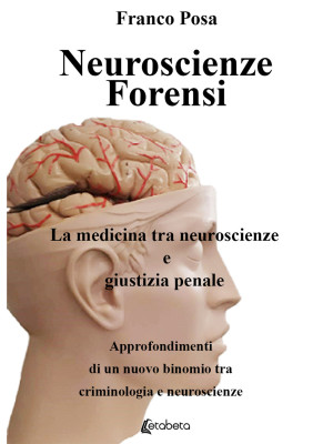 Neuroscienze forensi. La me...