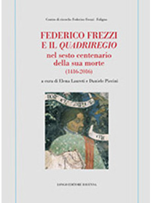 Federico Frezzi e il «Quadr...