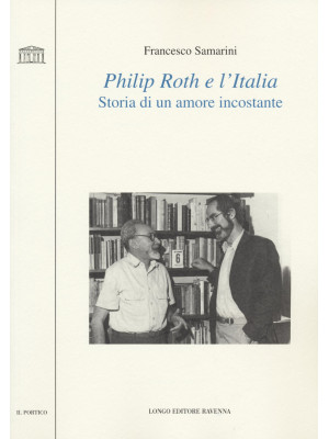 Philip Roth e l'Italia. Sto...