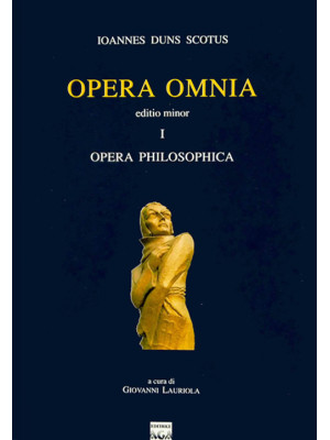 Opera omnia. Vol. 1: Opera ...