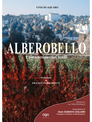 Alberobello. L'umanesimo de...