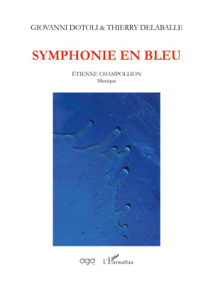 Symphonie en bleu, musique ...