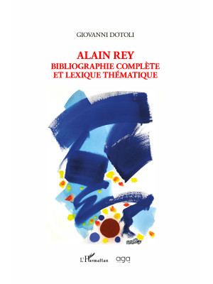 Alain Rey. Bibliographie co...