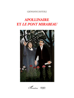 Apollinaire et «Le Pont Mir...