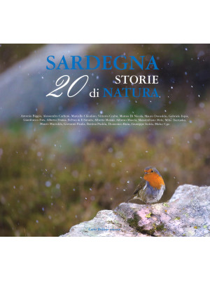 Sardegna. 20 storie di natu...
