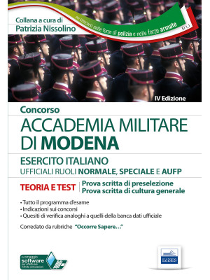 Concorso Accademia Militare di Modena ufficiali esercito italiano. Teoria e test per la prova scritta di preselezione. Con software di simulazione