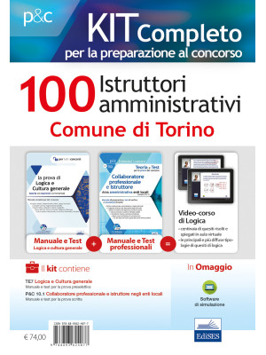 Kit concorso 100 istruttori amministrativi Comune di Torino. Manuali di teoria e test commentati. Con software di simulazione