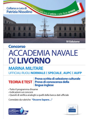 Concorso Accademia Navale di Livorno Ufficiali Marina militare. Teoria e test per la prova di selezione culturale e lingua inglese. Con software di simulazione