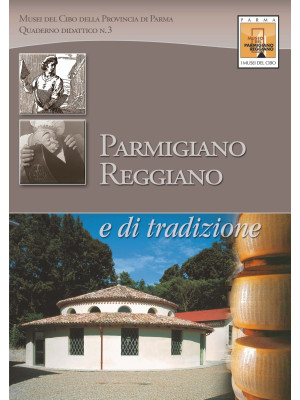 Parmigiano-Reggiano. Uno sc...