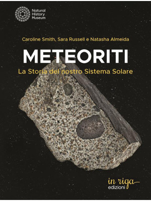 Meteoriti. La storia del no...