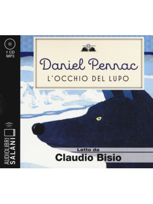 L'occhio del lupo letto da Claudio Bisio. Audiolibro. CD Audio formato MP3