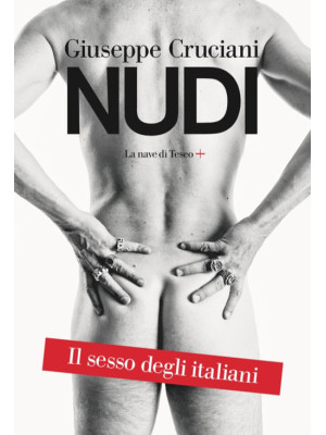 Nudi. Il sesso degli italiani