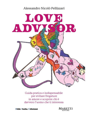Love advisor. Guida pratica...
