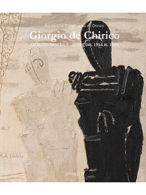 Giorgio de Chirico. Catalog...