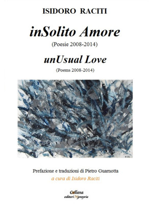 InSolito amore. Poesie 2008...