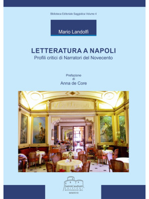 Letteratura a Napoli. Profi...