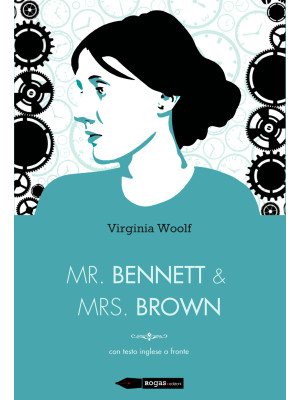 Mr Bennett e Mrs Brown. Testo inglese a fronte