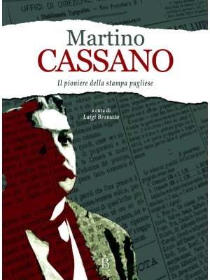 Martino Cassano. Pioniere d...