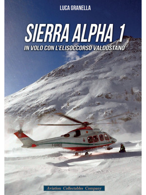 Sierra Alpha 1. In volo con...