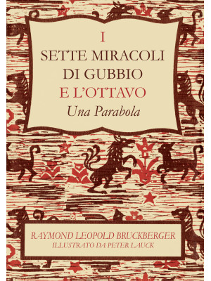 I sette miracoli di Gubbio ...