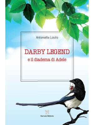 Darby Legend e il diadema d...