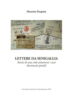 Lettere da Senigallia. Stor...