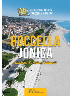 Roccella Jonica. Itinerari ...