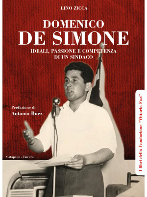 Domenico De Simone. Ideali,...