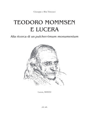 Teodoro Mommsen e Lucera. A...