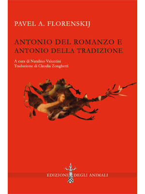 Antonio del romanzo e Antonio della tradizione. Ediz. critica