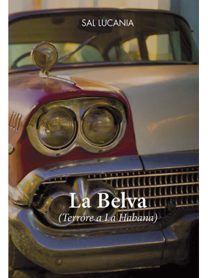 La belva. Terrore a La Habana