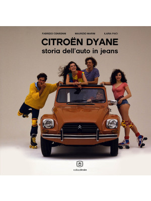 Citroën Dyane. Storia dell'...