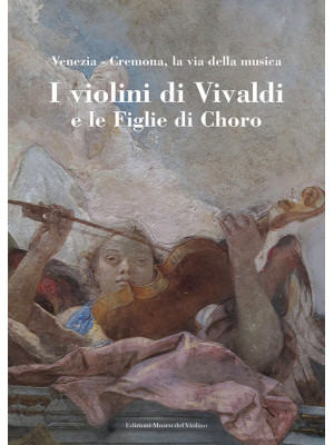 I violini di Vivaldi e le f...