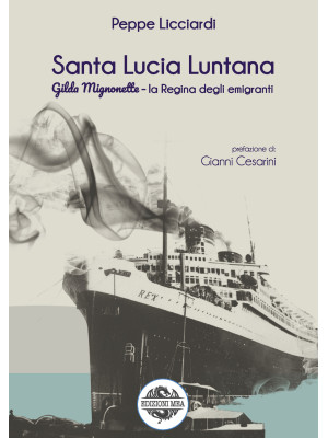 Santa Lucia Luntana. Gilda ...