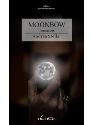 Moonbow. Ediz. italiana