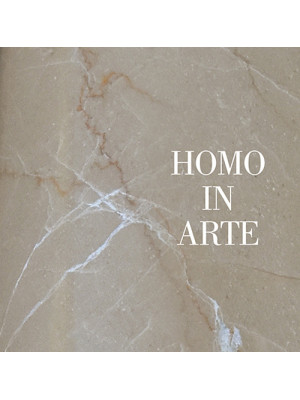 Homo in arte. Ediz. illustrata