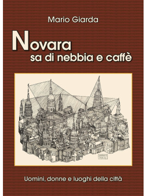 Novara sa di nebbia e caffè...