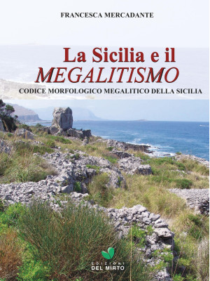 La Sicilia e il megalitismo...