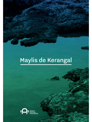 Dedica a Maylis de Kerangal