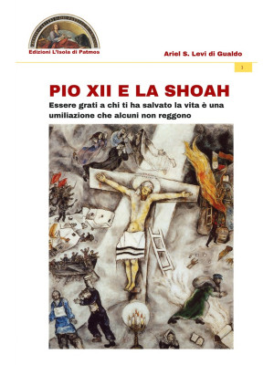 Pio XII e la Shoah. Essere ...