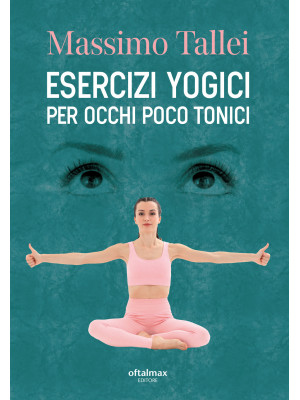 Esercizi yogici per occhi p...