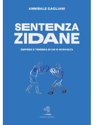 Sentenza Zidane. Empireo e ...