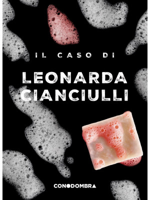 Il caso di Leonarda Cianciulli