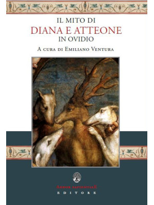 Il mito di Diana e Atteone ...