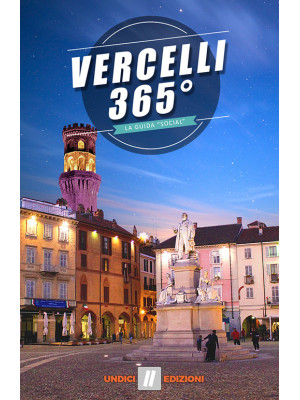 Vercelli 365°. La guida social