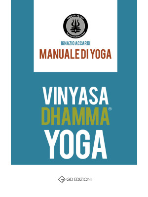 Vinyasa Dhamma yoga. Manual...