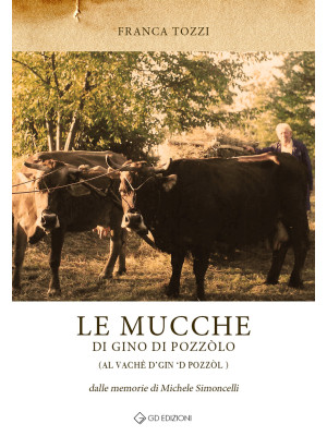 Le mucche di Gino di Pozzòl...