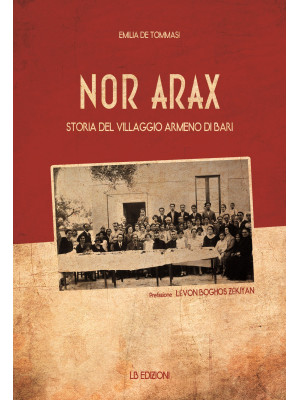 Nor Arax. Storia del villag...